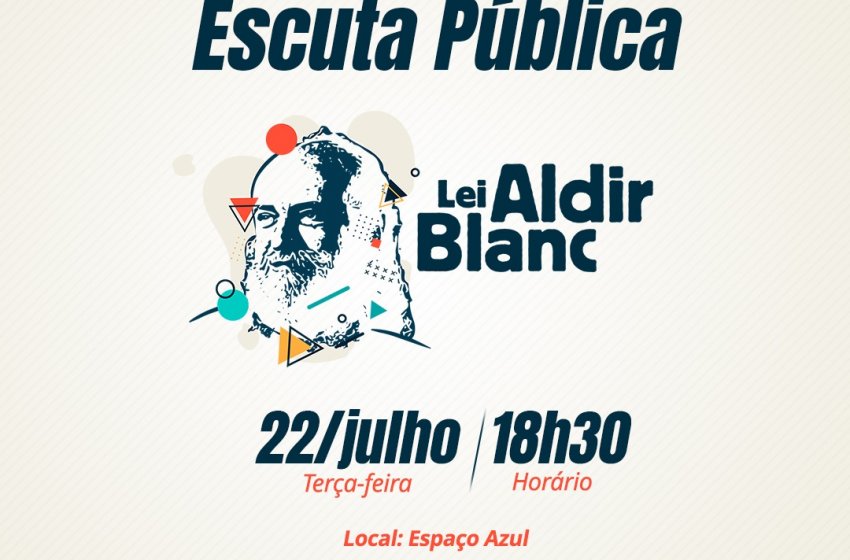ESCUTA PÚBLICA DA LEI ALDIR BLANC ACONTECE NESTA TERÇA NO PARQUE SANTA MARIA