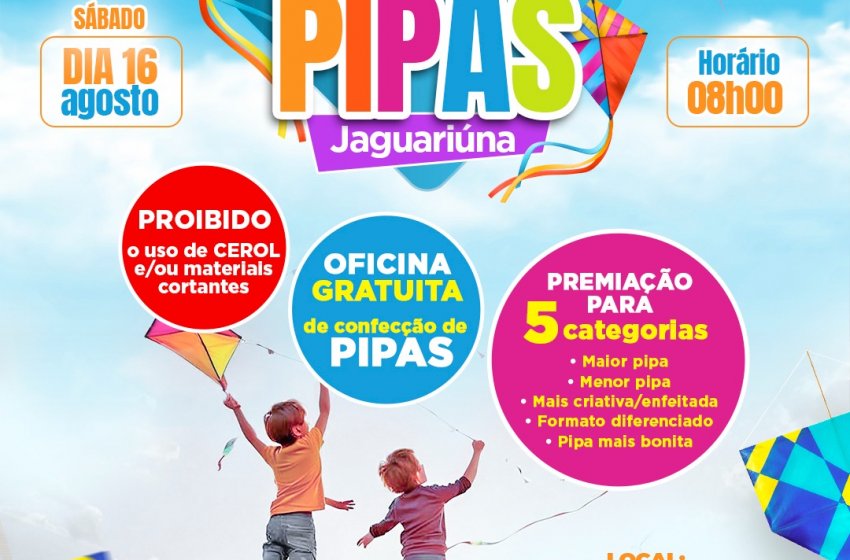 JAGUARIÚNA REALIZA FESTIVAL MUNICIPAL DE PIPAS NO DIA 16 DE AGOSTO