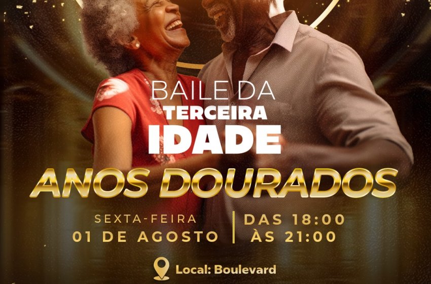 HOJE TEM BAILE DA TERCEIRA IDADE NO BOULEVARD DO CENTRO CULTURAL 