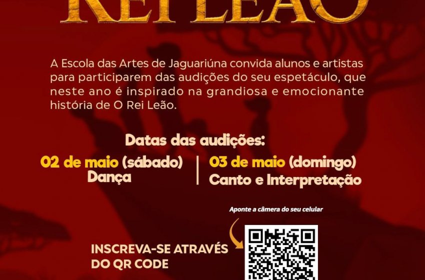 INSCRIÇÕES PARA AUDIÇÕES DA ESCOLA DAS ARTES EM ‘O REI LEÃO’ TERMINAM NESTA SEXTA